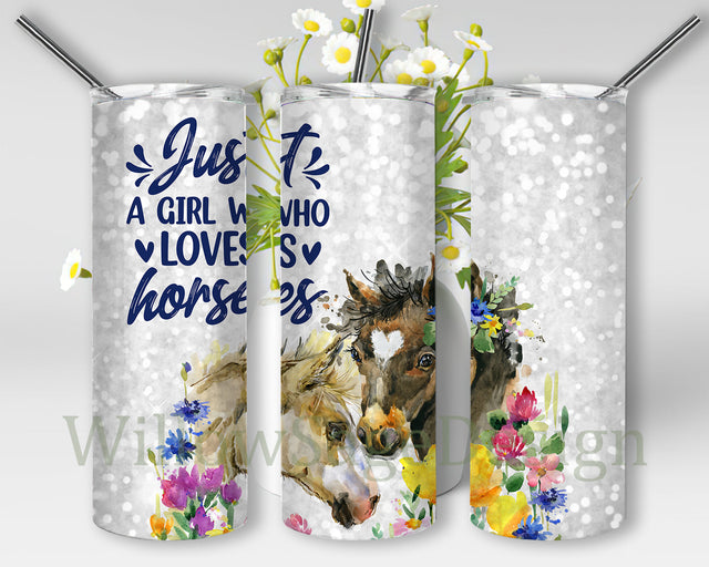 Watercolor Horses Tumbler Png, Just A Girl Who Loves Horses 20oz Skinny Tumbler, Horses Floral Tumbler Design, Horses Sublimation Design, Digital Download Sublimation WillowSageDesign 