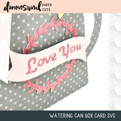 Watering Can Box Card SVG Dimensional Paper Cuts LLC 