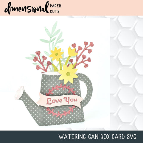 Watering Can Box Card SVG Dimensional Paper Cuts LLC 