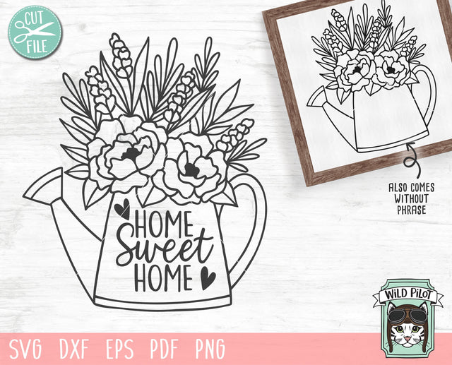 Watering Can SVG, Home Sweet Home SVG, Home Sweet Home Sign SVG File, Floral Watering Can Cut File, Watering Can With Flowers SVG, Gardening SVG SVG Wild Pilot 