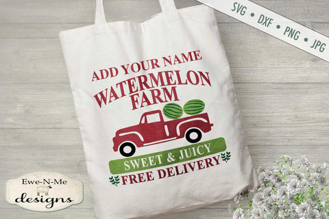 Watermelon Farm - Old Truck - Add Your Name - SVG SVG Ewe-N-Me Designs 