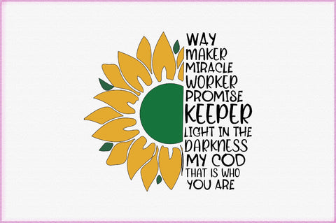 Way Maker Miracle Worker Promise Keeper Light In The Darkness My Cod That Is Who You Are Sublimation Creativeart88 