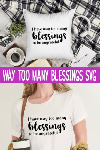 Way too Many Blessings Cut File SVG SVG Safi Design 