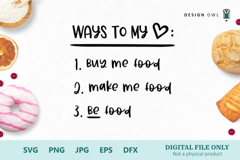 Ways to my heart - Be food - SVG file SVG Design Owl 