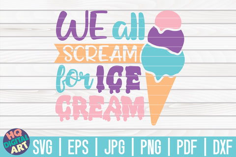 We all scream for Ice Cream SVG | Ice Cream SVG SVG HQDigitalArt 
