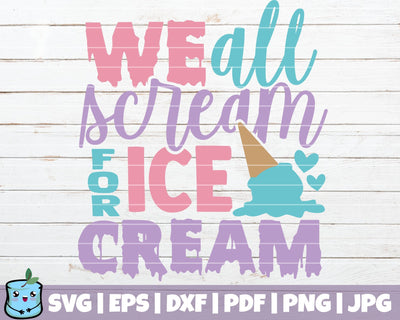 We All Scream For Ice Cream SVG MintyMarshmallows 