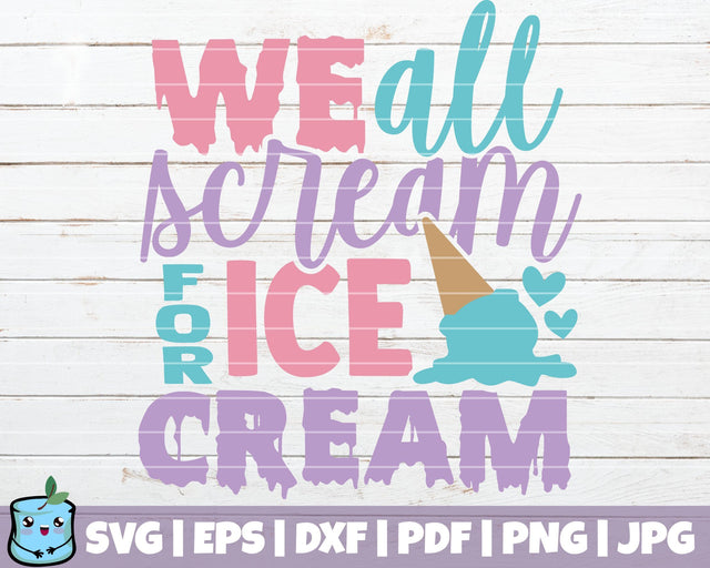 We All Scream For Ice Cream SVG MintyMarshmallows 