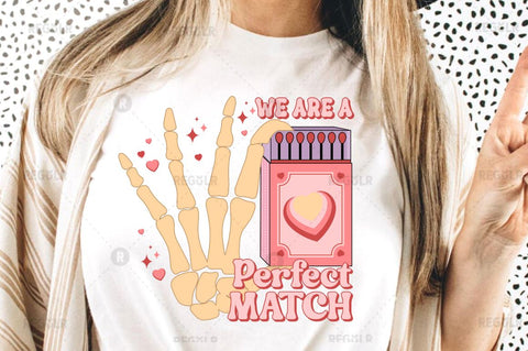 We are a perfect match SVG Sublimation Regulrcrative 