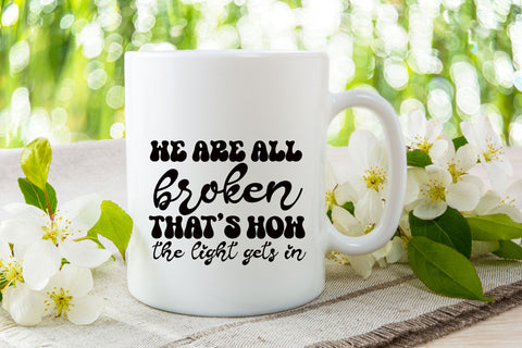 We Are All Broken, That’s How The Light Gets In SVG Rupkotha 