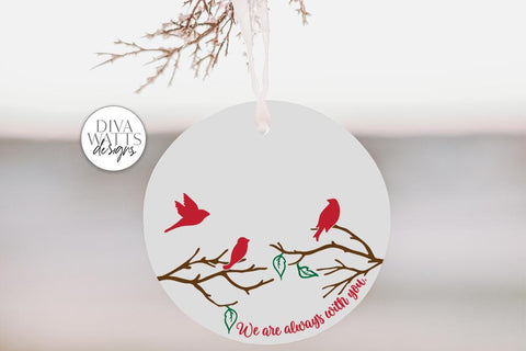 We Are Always With You SVG | Christmas / Memorial Red Cardinal Design For Round Signs & Ornaments SVG Diva Watts Designs 