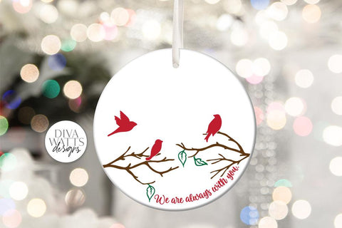 We Are Always With You SVG | Christmas / Memorial Red Cardinal Design For Round Signs & Ornaments SVG Diva Watts Designs 
