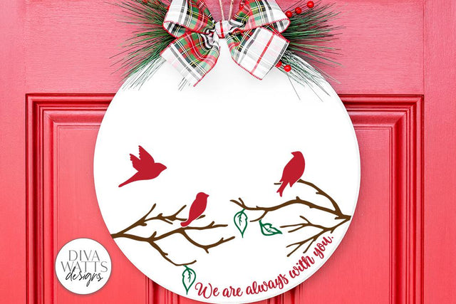 We Are Always With You SVG | Christmas / Memorial Red Cardinal Design For Round Signs & Ornaments SVG Diva Watts Designs 