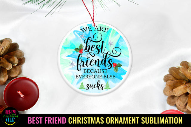 We Are Best Friends I Friend Christmas Ornament Sublimation Sublimation Happy Printables Club 
