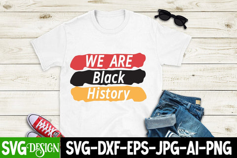 We Are Black History SVG Design, We Are Black History SVG Cut File, Juneteenth SVG Cut File, Juneteenth Sublimation Design, Juneteenth SVG Cut File, Juneteenth Sublimation Design, Black hIstory SVG Bundle , Black Woman SVG Design SVG BlackCatsMedia 