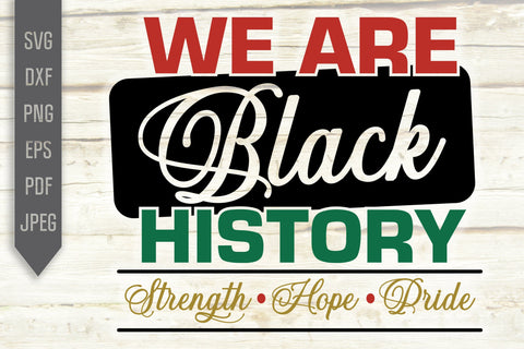 We Are Black History Svg, png, dxf, eps. BLM. African Melanin Svg. Afro Queen Svg. Black Pride Girl Svg. Black Queen Svg. African American. SVG Mint And Beer Creations 