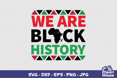 We Are Black History SVG The Clipart House 