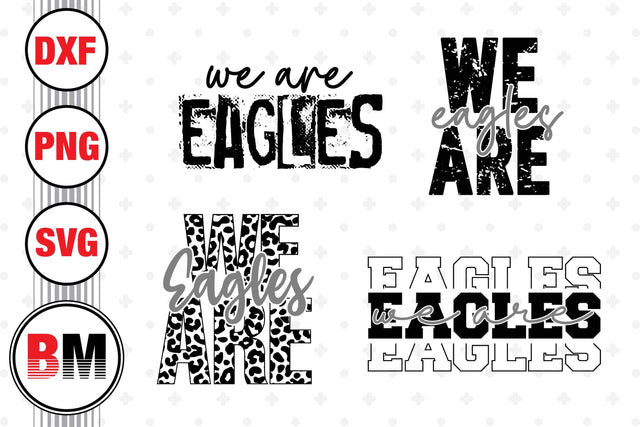 We Are Eagles SVG, PNG, DXF Files SVG BMDesign 