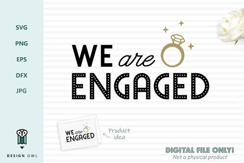 We are engaged SVG Design Owl 