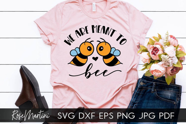 We Are Meant To Bee SVG file for cutting machines - Cricut Silhouette, Sublimation Design Bee Pun SVG Bee Happy cutting file Buzz Bumble Bee cut file SVG RoseMartiniDesigns 