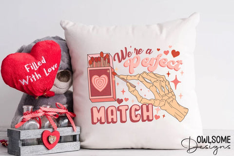 We Are Perfect Match Valentine PNG Design Sublimation Owlsome.Designs 