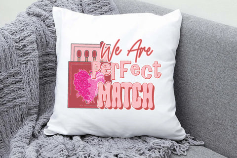 We Are Perfect Match Valentine PNG Sublimation Jagonath Roy 