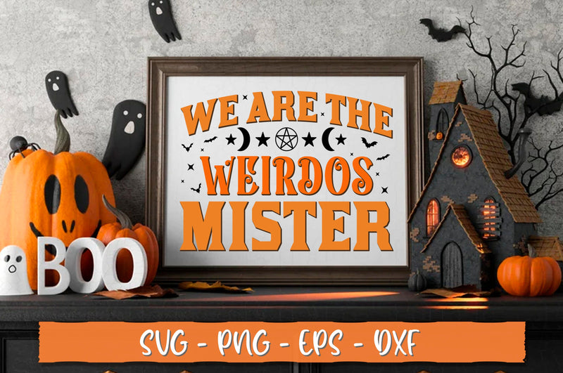 We are the weirdos mister Sign SVG SVG Shetara Begum 