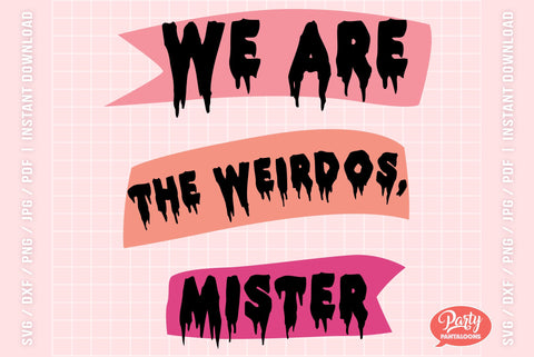WE ARE THE WEIRDOS MISTER | the Craft, Craft movie SVG SVG Partypantaloons 