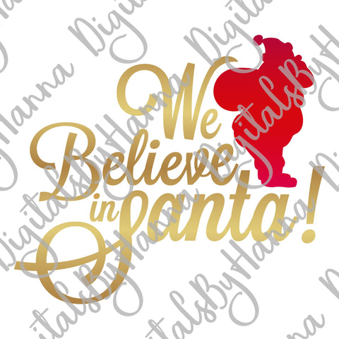 We Believe in Santa Christmas Print & Cut Files SVG Digitals by Hanna 