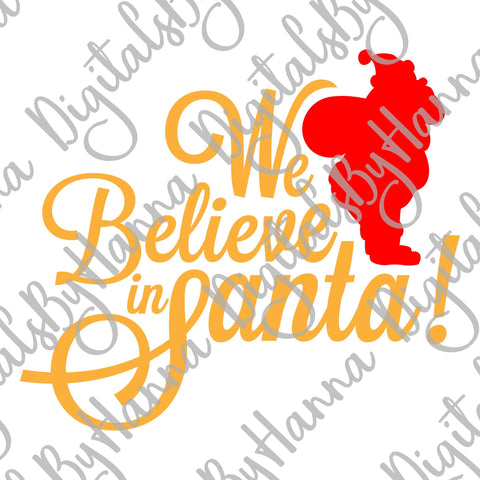 We Believe in Santa Christmas Print & Cut Files SVG Digitals by Hanna 