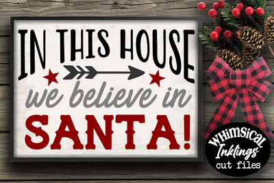 We Believe In Santa SVG SVG Whimsical Inklings 