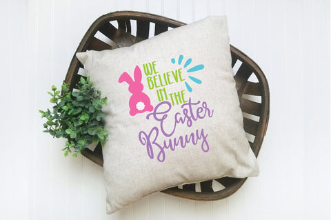 We Believe in the Easter Bunny SVG Cut File SVG Old Market 