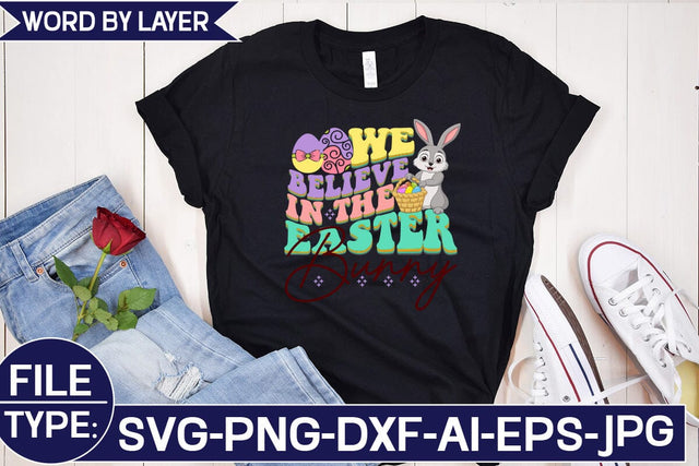 We Believe in the Easter Bunny SVG Cut File SVG Studio Innate 