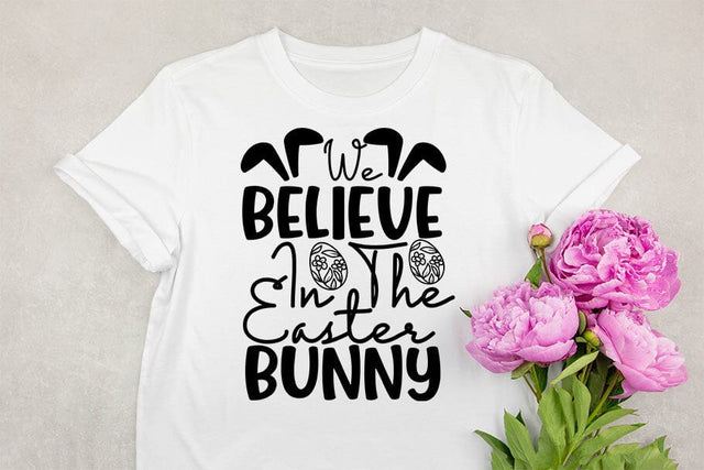We Believe In The Easter Bunny SVG MStudio 