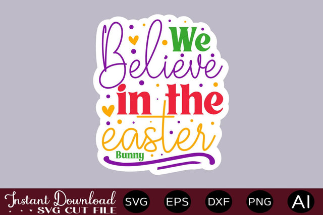 We Believe In The Easter Bunny SVG SVG designmaster24 