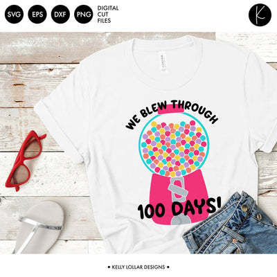 We Blew Through 100 Days Gum Ball Machine SVG Kelly Lollar Designs 