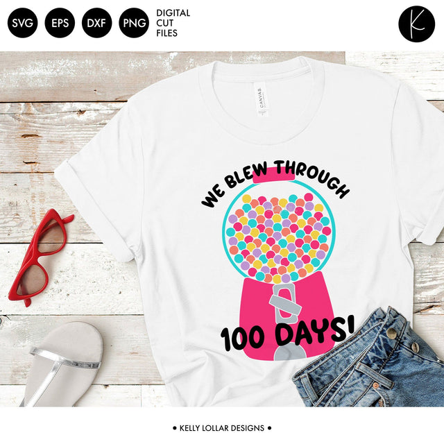We Blew Through 100 Days Gum Ball Machine SVG Kelly Lollar Designs 