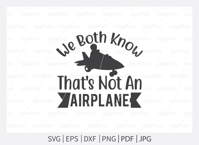 We both know that's not an airplane Svg, Baby Bundle SVG, Baby bibs Bundle, Baby quote svg, Baby svg and Cut Files, Funny Baby svg, Funny Baby bibs Svg, newborn, Baby bibs Dxf SVG Dinvect 