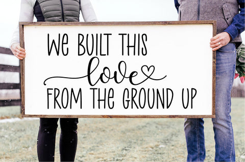 We Built This Love SVG-Valentine's SVG SVG Linden Valley Designs 