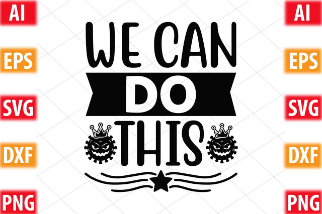 We Can Do This SVG SVGista 