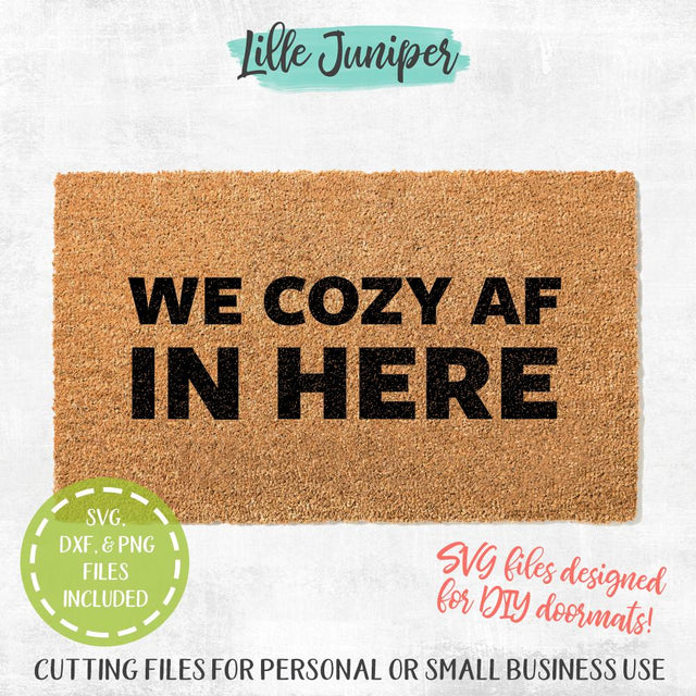 We Cozy AF SVG | Doormat SVG | Rustic SVG SVG LilleJuniper 