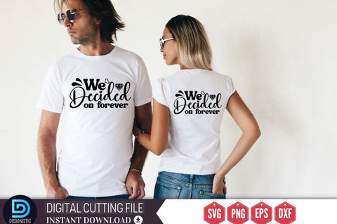 We decided on forever SVG SVG DESIGNISTIC 