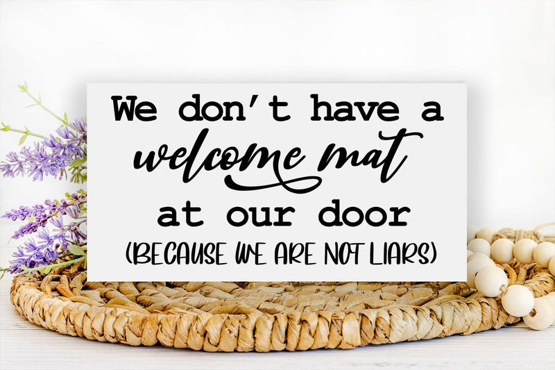 We Don't Have I Funny Home Sign SVG I Farmhouse Sign SVG - So Fontsy