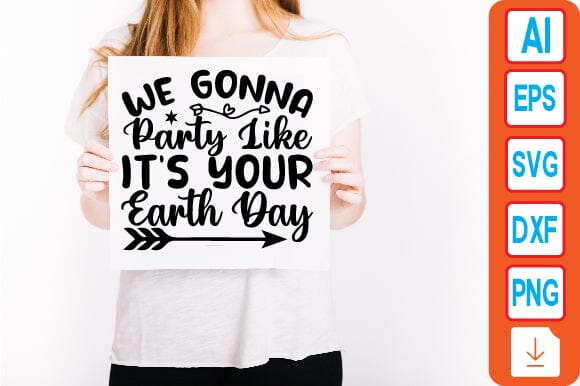 We Gonna Party Like It's Your Earth Day SVG Craftlabsvg24 