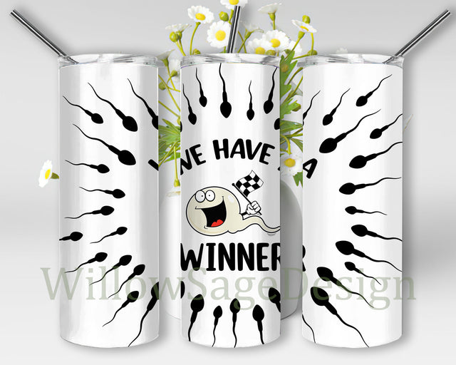 We Have A Winner Tumble Template, New Dad 20oz Skinny Tumbler, Funny Pregnancy Design Tumbler, Baby Announcement Png, Pregnancy Sublimation Design, Digital Download Sublimation WillowSageDesign 