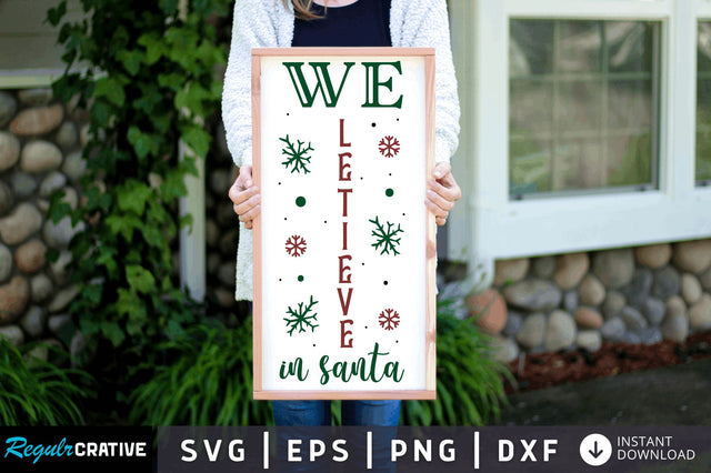 We letieve in santa SVG Design SVG Regulrcrative 