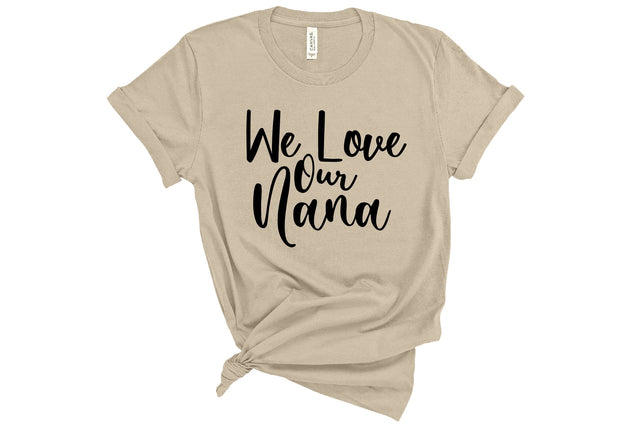 We Love Our Nana svg SVG orpitasn 