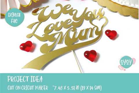 We love you Mum SVG | Mother's Day Cake Topper SVG SVG OyoyStudioDigitals 