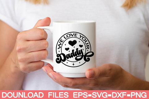 we love your daddy SVG farhad farhad 