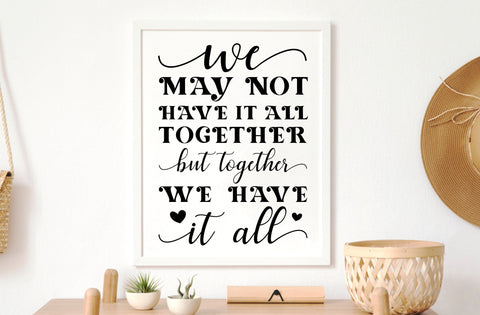 We may not have it all together but together we have it all, family quotes sign svg SVG MD mominul islam 