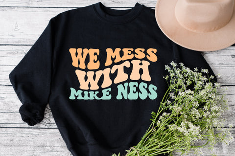 We Mess With Mike Ness svg, wavy style svg, EPS PNG Cricut Instant Download SVG Fauz 